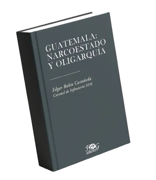 Guatemala: narcoestado y oligarquía